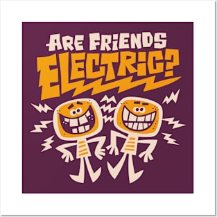 Are Friends Electric? Posters and Art